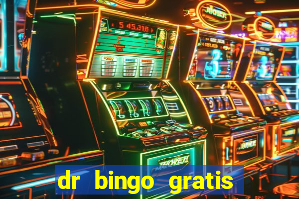 dr bingo gratis show ball