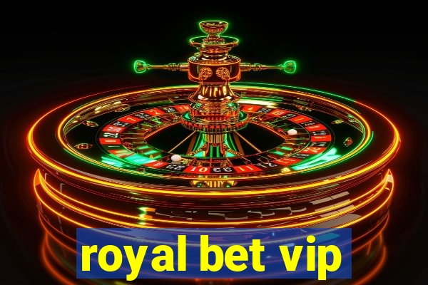 royal bet vip