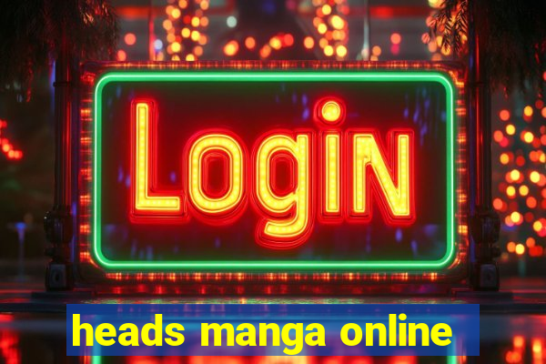 heads manga online