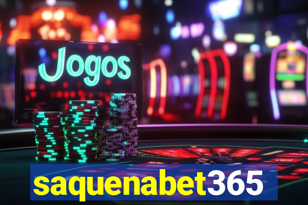 saquenabet365