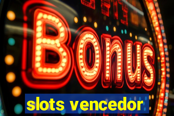 slots vencedor