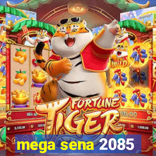 mega sena 2085