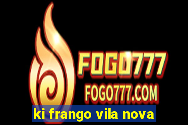 ki frango vila nova