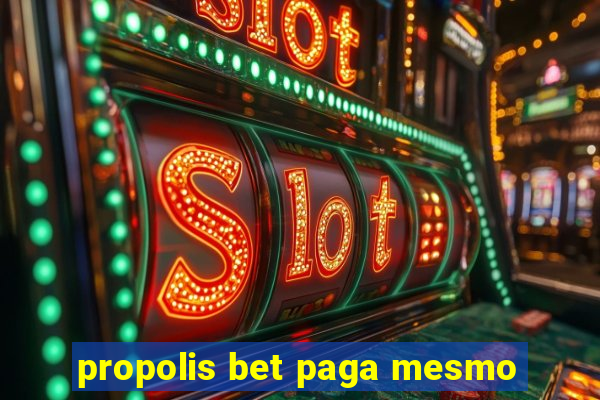 propolis bet paga mesmo