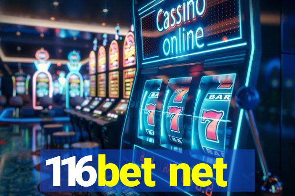 116bet net