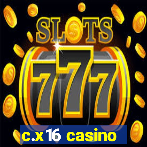 c.x16 casino