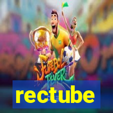 rectube