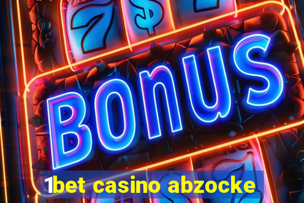 1bet casino abzocke