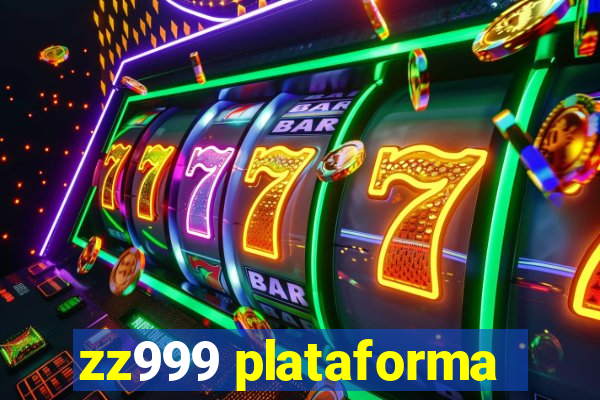 zz999 plataforma