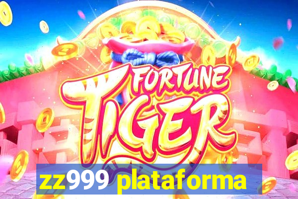 zz999 plataforma