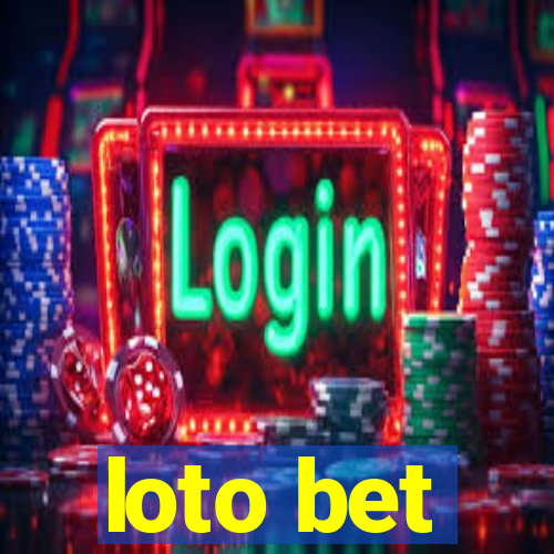 loto bet