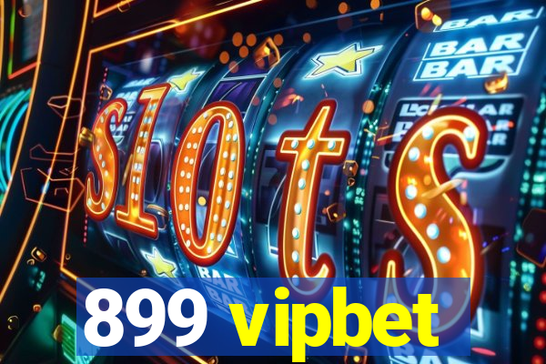 899 vipbet