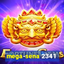 mega-sena 2341