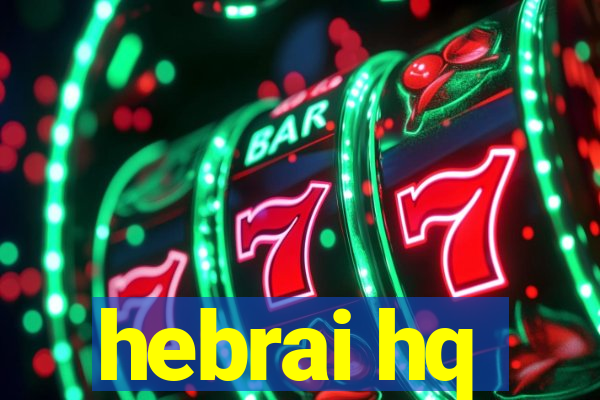 hebrai hq