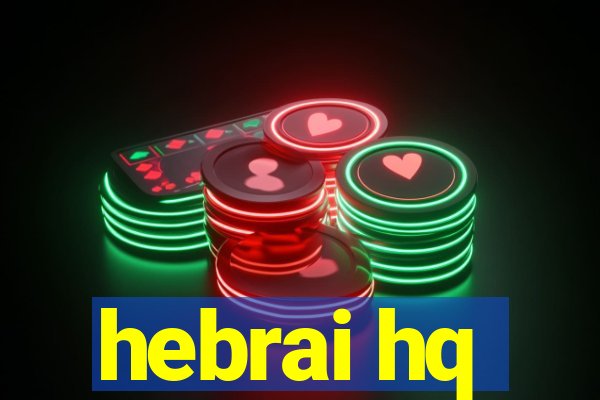 hebrai hq