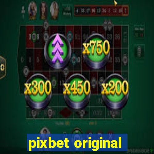 pixbet original