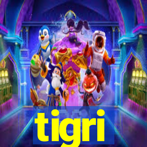 tigri