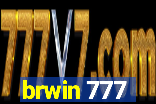 brwin 777