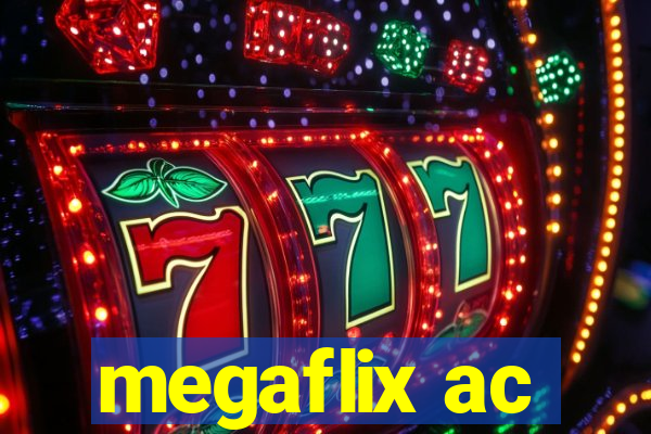 megaflix ac