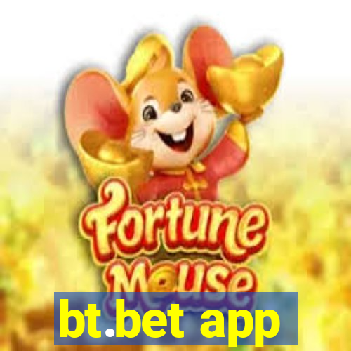 bt.bet app