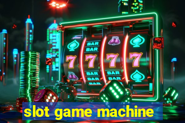 slot game machine