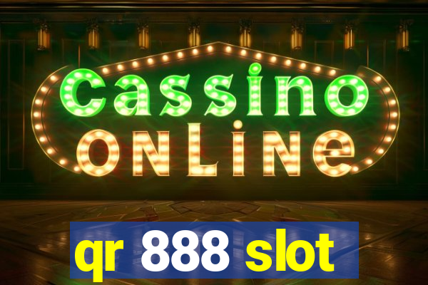 qr 888 slot