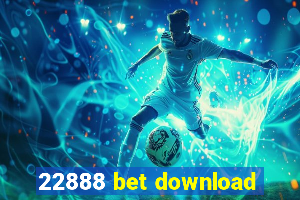 22888 bet download