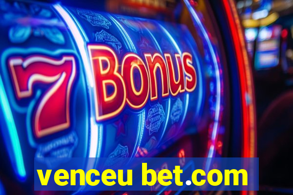 venceu bet.com