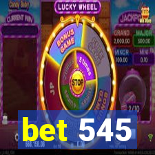 bet 545