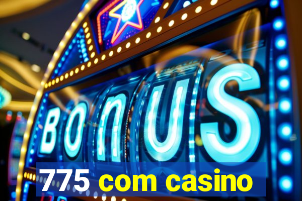 775 com casino