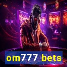 om777 bets