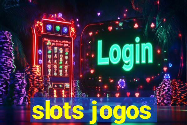 slots jogos