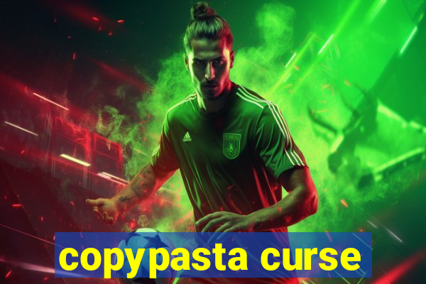 copypasta curse