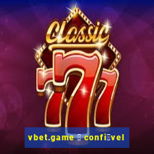 vbet.game 茅 confi谩vel