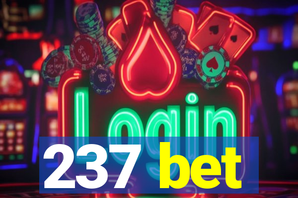 237 bet