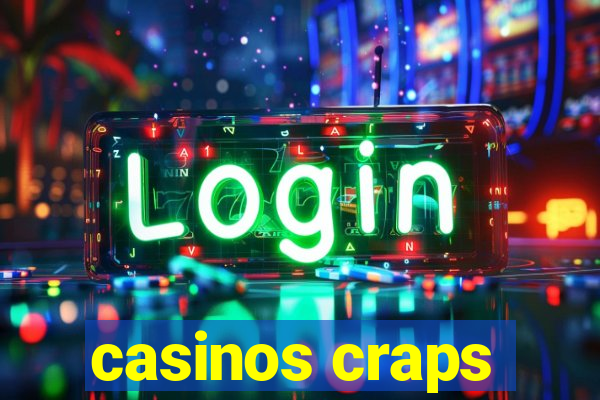 casinos craps