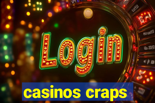 casinos craps