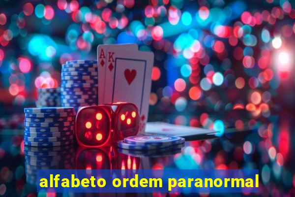 alfabeto ordem paranormal