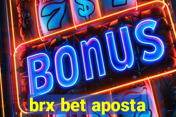 brx bet aposta