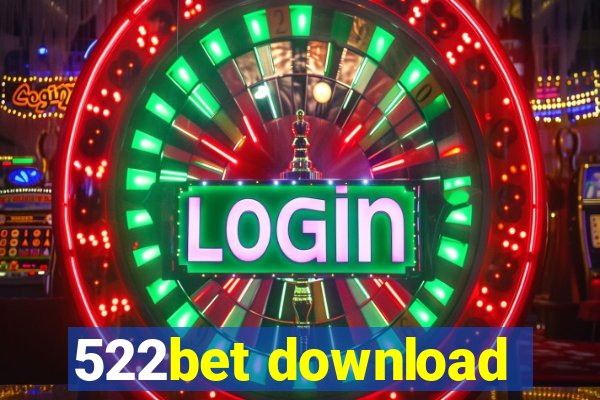 522bet download