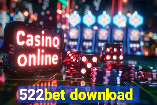 522bet download