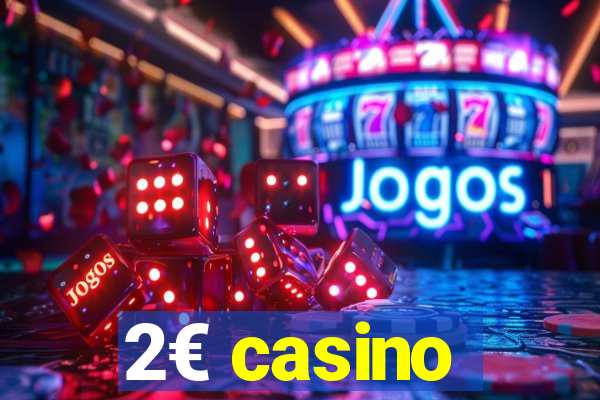 2€ casino