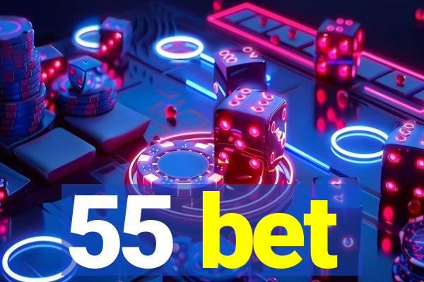 55 bet