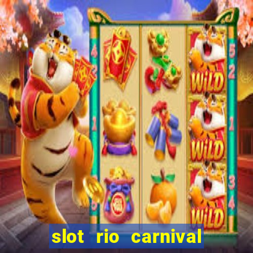 slot rio carnival - jackpot