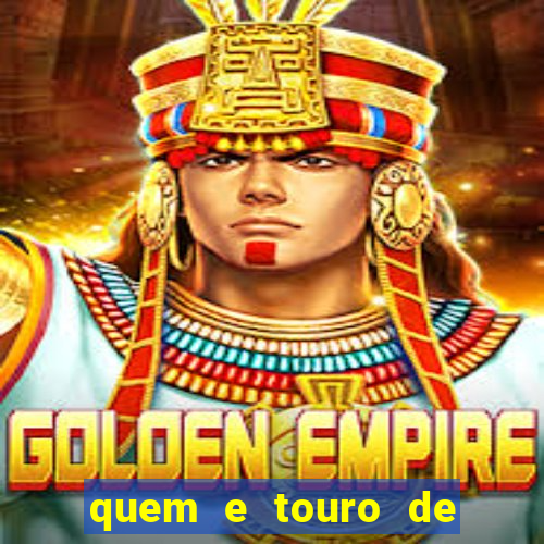 quem e touro de ouro vidente