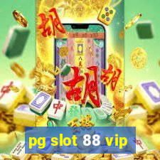 pg slot 88 vip