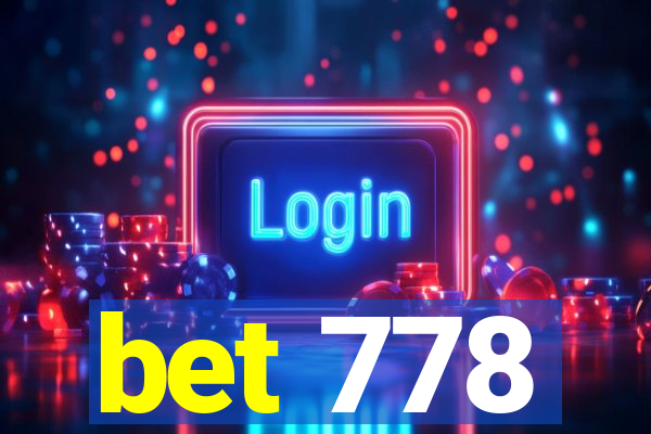 bet 778