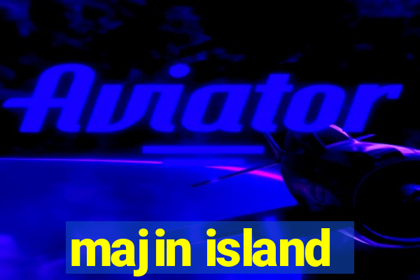 majin island