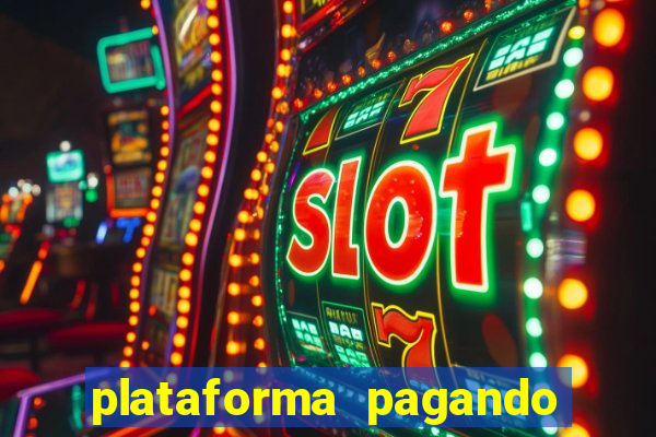 plataforma pagando fortune tiger