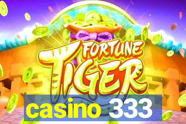 casino 333